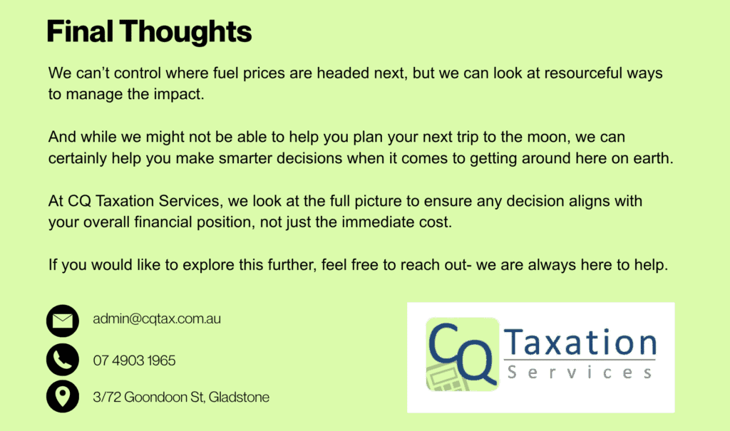 This CQ Taxation Services graphic shares closing insights on rising fuel prices, noting that while future price movements are uncertain, individuals and businesses can take practical steps to manage the impact. It emphasizes making informed financial decisions that align with overall goals, not just short-term costs, and invites readers to seek tailored advice and support.